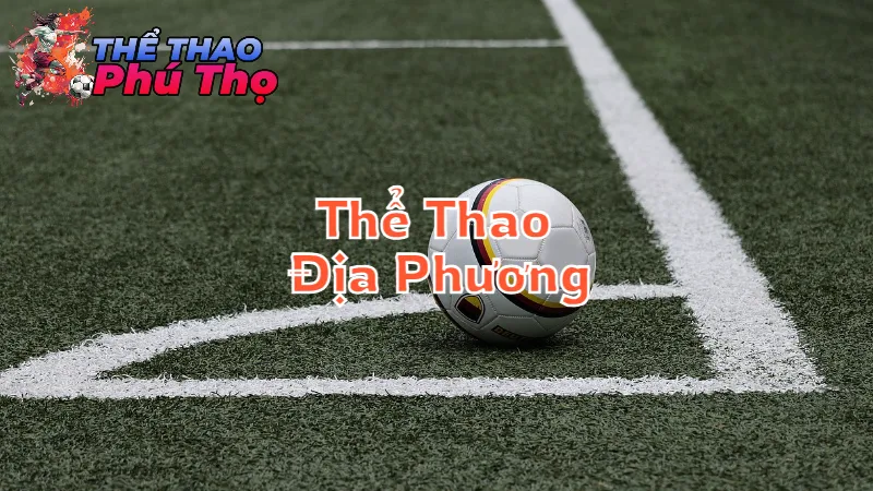 Hoạt Động Thể Thao Địa Phương
