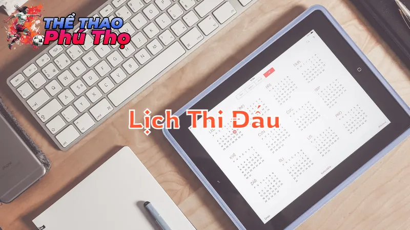 Lịch Thi Đấu Các Giải Thể Thao Đặc Sắc